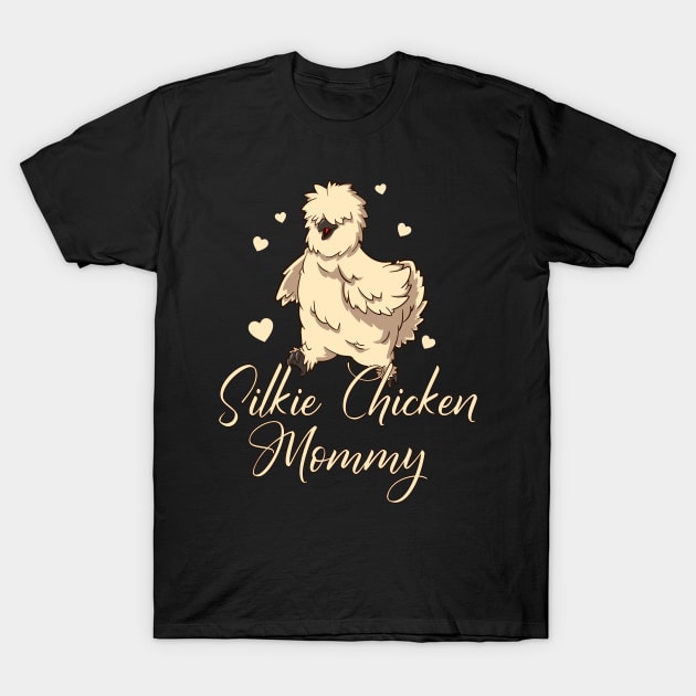 Silkie Chicken Mommy - Silkie Chicken T-Shirt by Modern Medieval Design